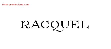 Racquel Flourishes Name Tattoo Designs