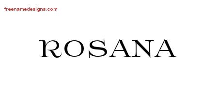Rosana Flourishes Name Tattoo Designs