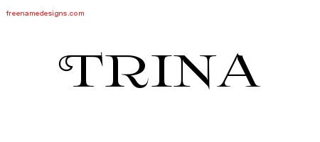 Trina Flourishes Name Tattoo Designs