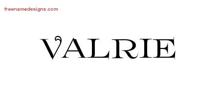Valrie Flourishes Name Tattoo Designs