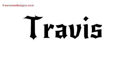 Travis Gothic Name Tattoo Designs