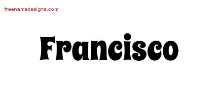 Francisco Groovy Name Tattoo Designs