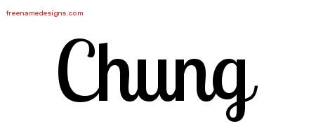 Chung Handwritten Name Tattoo Designs