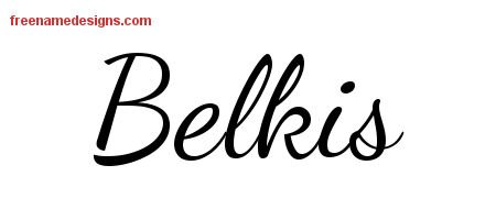 Belkis Lively Script Name Tattoo Designs