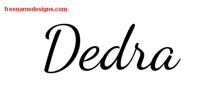 Dedra Lively Script Name Tattoo Designs