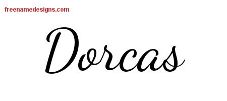 Dorcas Lively Script Name Tattoo Designs