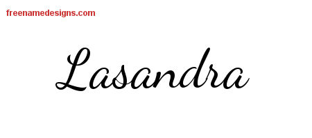 Lasandra Lively Script Name Tattoo Designs