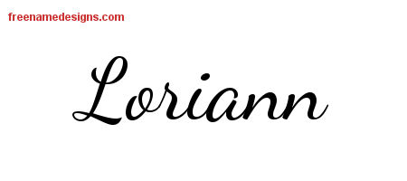 Lively Script Name Tattoo Designs Loriann Free Printout - Free Name Designs