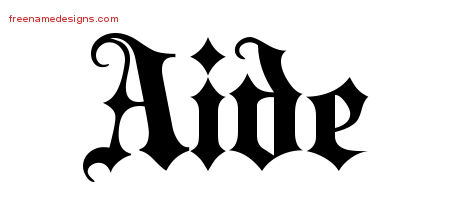 Aide Old English Name Tattoo Designs