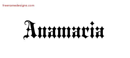Anamaria Old English Name Tattoo Designs