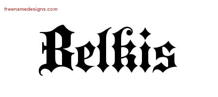 Belkis Old English Name Tattoo Designs