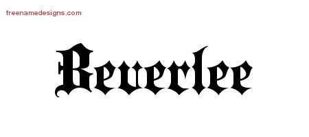 Beverlee Old English Name Tattoo Designs