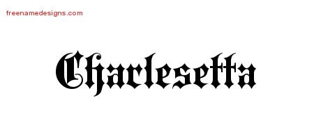 Charlesetta Old English Name Tattoo Designs