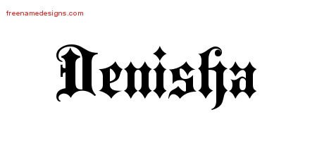 Denisha Old English Name Tattoo Designs