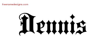 Dennis Old English Name Tattoo Designs