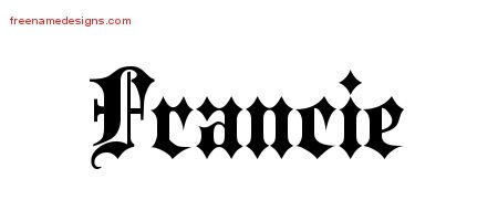 Francie Old English Name Tattoo Designs