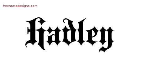 Hadley Old English Name Tattoo Designs