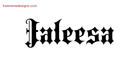 Jaleesa Old English Name Tattoo Designs