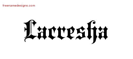 Lacresha Old English Name Tattoo Designs