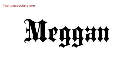 Meggan Old English Name Tattoo Designs