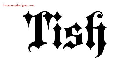 Tish Old English Name Tattoo Designs