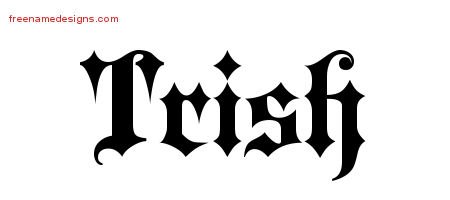 Trish Old English Name Tattoo Designs