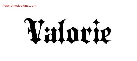 Valorie Old English Name Tattoo Designs