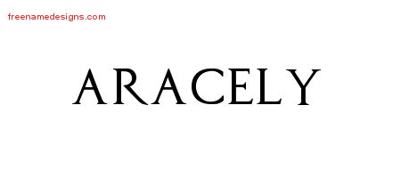 Aracely Regal Victorian Name Tattoo Designs