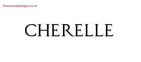 Cherelle Regal Victorian Name Tattoo Designs