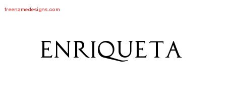 Enriqueta Regal Victorian Name Tattoo Designs