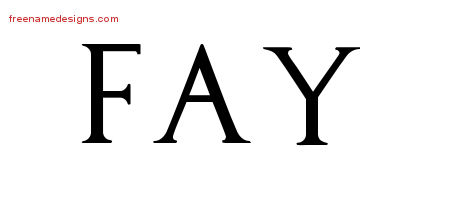 Fay Regal Victorian Name Tattoo Designs
