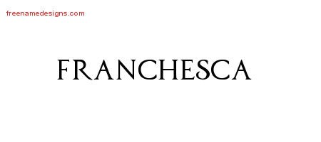 Franchesca Regal Victorian Name Tattoo Designs