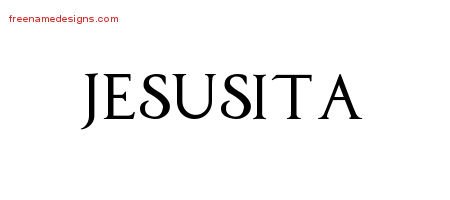 Jesusita Regal Victorian Name Tattoo Designs