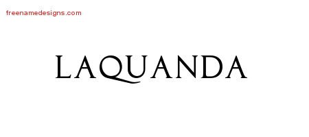 Laquanda Regal Victorian Name Tattoo Designs