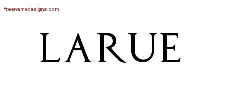 Larue Regal Victorian Name Tattoo Designs