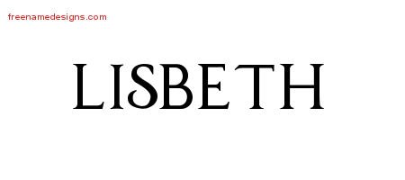 Lisbeth Regal Victorian Name Tattoo Designs