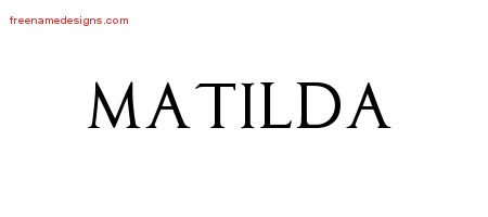 Matilda Regal Victorian Name Tattoo Designs