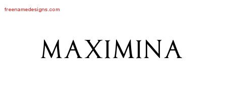 Maximina Regal Victorian Name Tattoo Designs