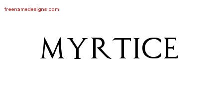 Myrtice Regal Victorian Name Tattoo Designs