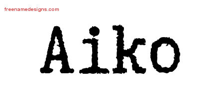 Aiko Typewriter Name Tattoo Designs