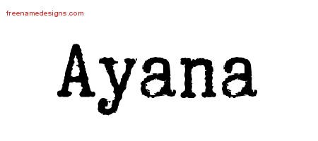 Ayana Typewriter Name Tattoo Designs