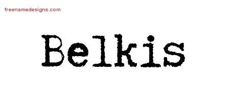 Belkis Typewriter Name Tattoo Designs