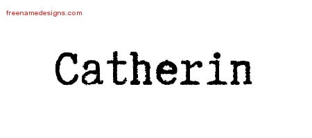 Catherin Typewriter Name Tattoo Designs
