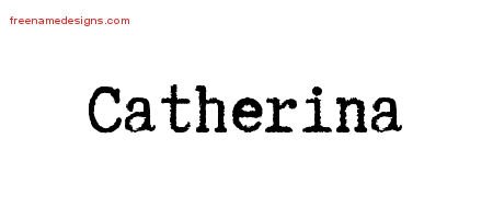Catherina Typewriter Name Tattoo Designs