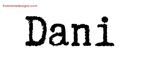 Dani Typewriter Name Tattoo Designs