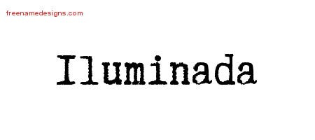 Iluminada Typewriter Name Tattoo Designs