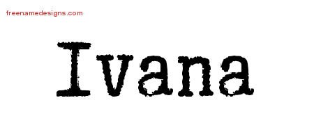 Ivana Typewriter Name Tattoo Designs