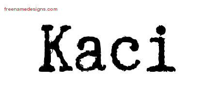 Kaci Typewriter Name Tattoo Designs