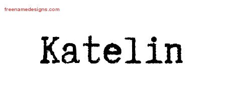 Katelin Typewriter Name Tattoo Designs