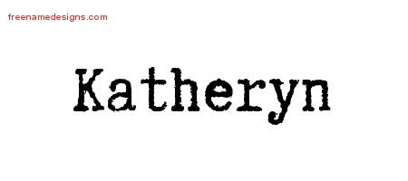 Katheryn Typewriter Name Tattoo Designs